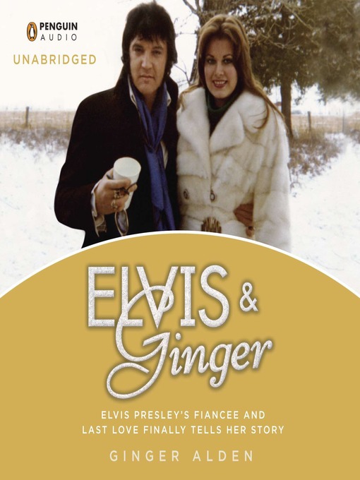 Title details for Elvis and Ginger by Ginger Alden - Wait list